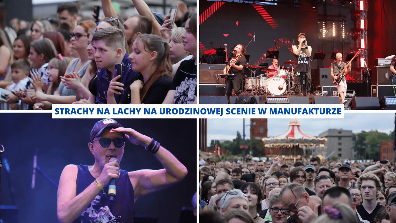 Strachy na Lachy otwierają drugi dzień koncertów urodzinowych w Manufakturze. Start drugiego dnia 600. urodzin Łodzi na rockowo [ZDJĘCIA] - Zdjęcie główne