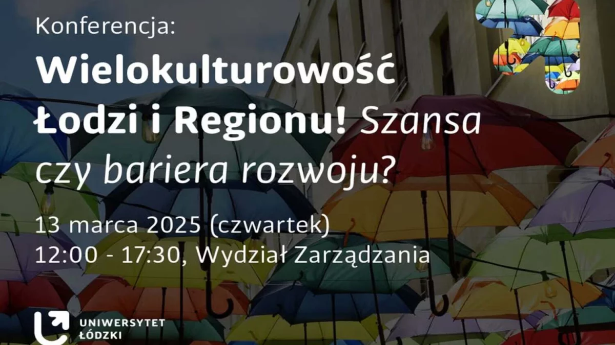 Wielokulturowość Łodzi i regionu -  szansa, czy bariera rozwoju? - Zdjęcie główne