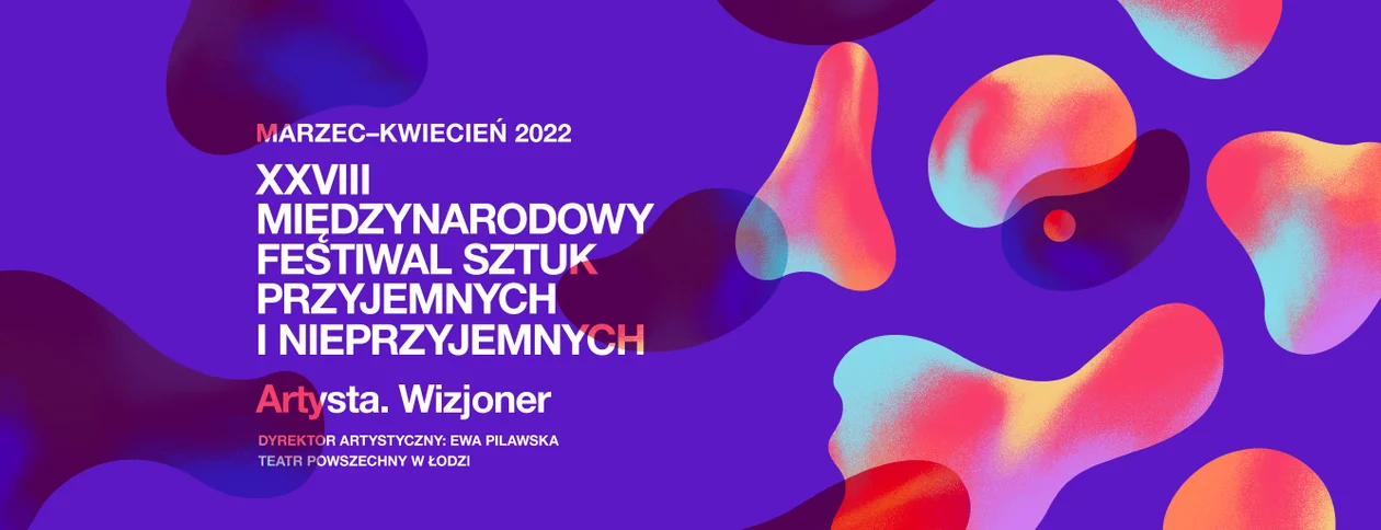 19 marca rusza XXVIII Międzynarodowy Festiwal Sztuk Przyjemnych i Nieprzyjemnych. Ogłaszamy program! - Zdjęcie główne