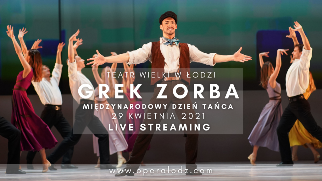 Międzynarodowy Dzień Tańca w Teatrze Wielkim w Łodzi z baletem "Grek Zorba" (fot. P. Augustyniak) |wiadomości łódzkie | Łódź | TuŁódź