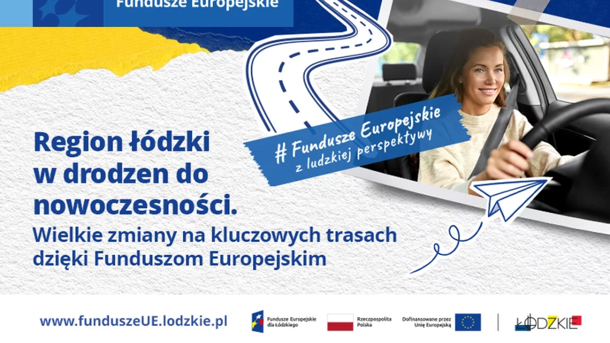 Region łódzki w drodze do nowoczesności. Wielkie zmiany dzięki Funduszom Europejskim