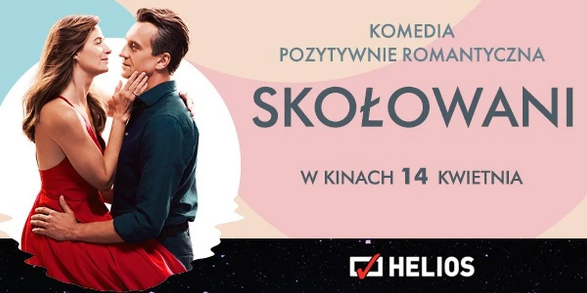 Komedia pozytywnie romantyczna „Skołowani” od w kinach Helios - Zdjęcie główne