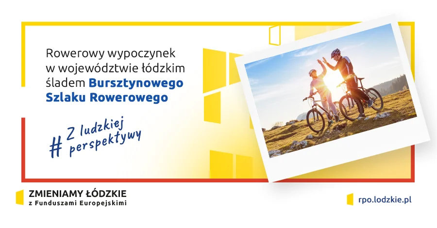 Rowerowy wypoczynek w Województwie Łódzkim śladem bursztynowego szlaku rowerowego - Zdjęcie główne