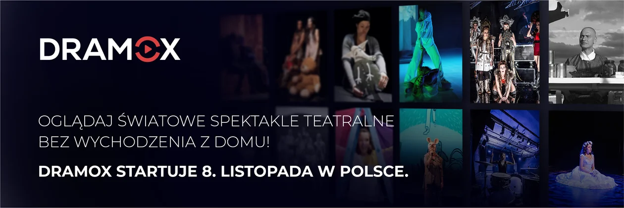 Spektakle teatralne z całego świata w jednym miejscu - poznaj Dramox - Zdjęcie główne